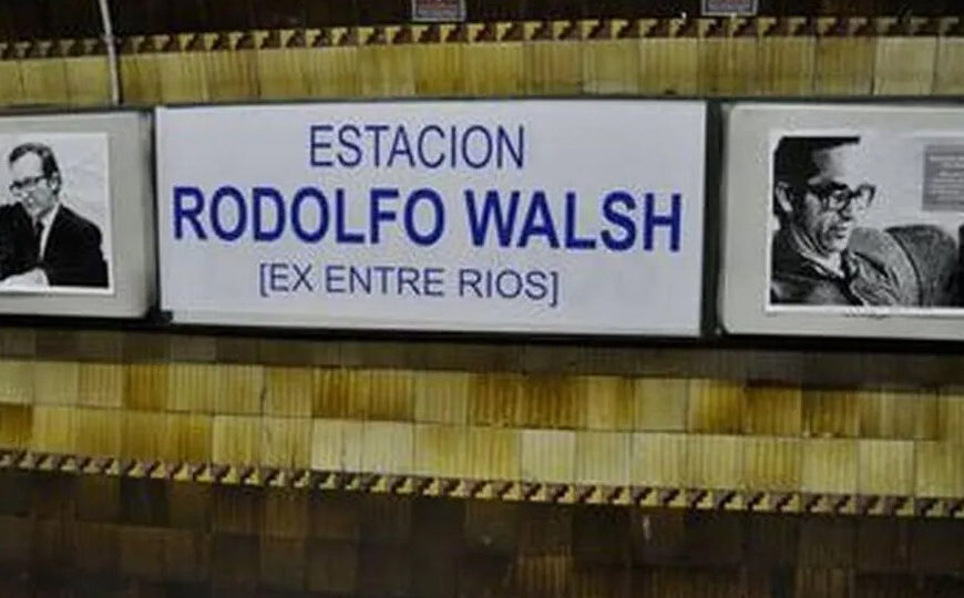 Los libertarios quieren renombrar la estación de subte Rodolfo Walsh